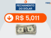 Dólar cai para R$ 5,01; Bolsa bate novo recorde
