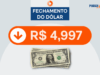 Dólar fecha abaixo de R$ 5 após 2 anos; Bolsa atinge recorde